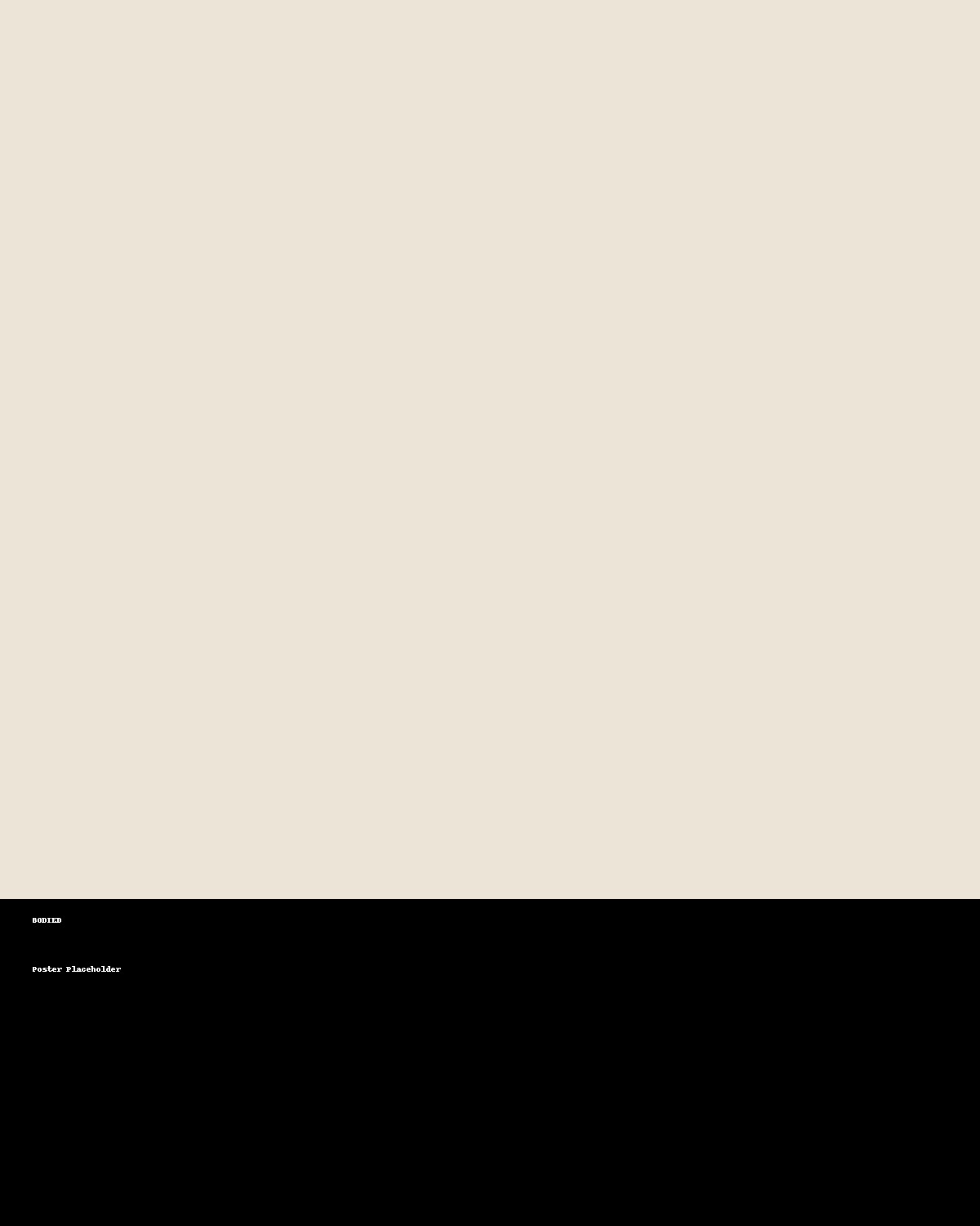 BODIED Poster Placeholder